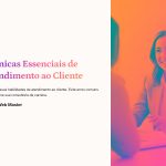 1 Tecnicas Essenciais de Atendimento ao Cliente